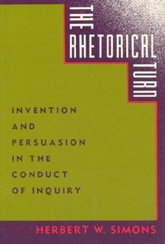 Paperback The Rhetorical Turn: Invention and Persuasion in the Conduct of Inquiry Book