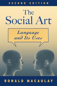 Paperback The Social Art: Language and Its Uses Book