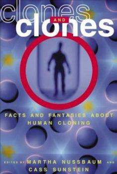 Hardcover Clones and Clones: Facts and Fantasies about Human Cloning Book