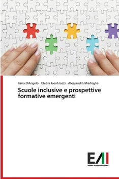 Paperback Scuole inclusive e prospettive formative emergenti [Italian] Book