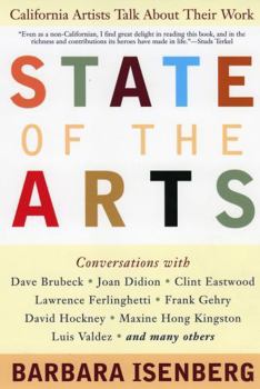 Paperback State of the Arts: California Artists Talk About Their Work Book