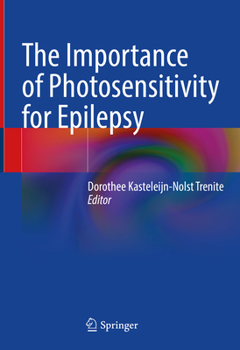 Hardcover The Importance of Photosensitivity for Epilepsy Book