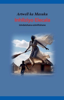 Paperback Inhliziyo Elecala [Zulu] Book