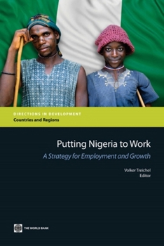 Paperback Putting Nigeria to Work: A Strategy for Employment and Growth Book