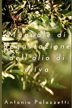 Paperback Manuale di degustazione dell'olio di oliva [Italian] Book