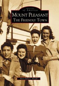 Paperback Mount Pleasant: The Friendly Town Book