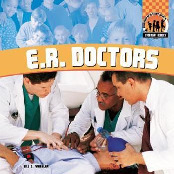 E.R. Doctors (Everyday Heroes (Edina, Minn.).) - Book  of the Everyday Heroes