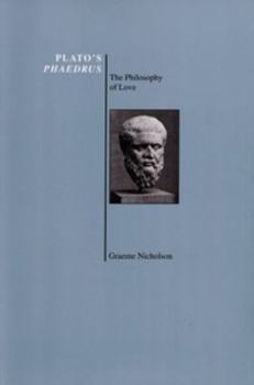 Paperback Plato's Phaedrus: The Philosophy of Love Book