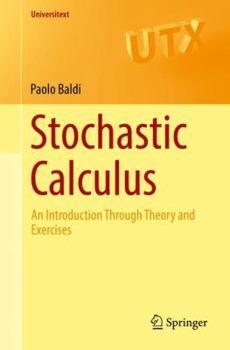 Paperback Stochastic Calculus: An Introduction Through Theory and Exercises Book