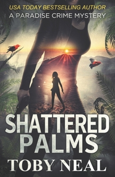 Shattered Palms - Book #6 of the Paradise Crime Mysteries (Lei Crime)