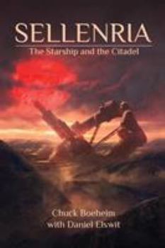 Paperback Sellenria: The Starship and The Citadel Book