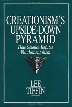 Hardcover Creationism's Upside-Down Pyramid Book