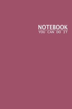 Notebook You Can Do It: Blank Lined Notebook/Journal for Students. Perfect Graduation Gift, Great alternative to a card. meaningful mother's day gift, ... gift,fathers day gift,quote journal notebook