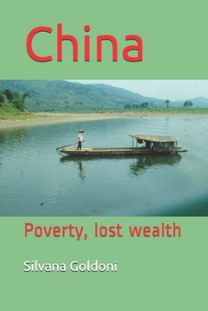Paperback China: Poverty, lost wealth Book