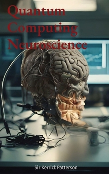 Hardcover Quantum Computing Neuroscience Book