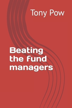 Paperback Beating the fund managers Book