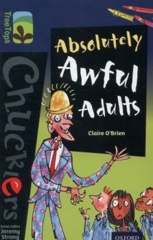 Paperback Oxford Reading Tree Treetops Chucklers: Level 14: Absolutely Awful Adults Book