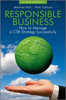 Hardcover Responsible Business: How to Manage a CSR Strategy Successfully Book