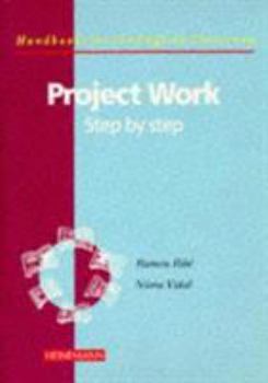 Project Work (Handbooks for the English Classroom) - Book  of the Handbooks for the English Classroom