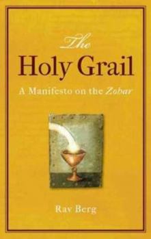 Hardcover Holy Grail: A Manifesto on the Zohar Book