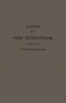 Paperback Leitfaden Für Die Erste Hilfeleistung an Bord Von Seefischereifahrzeugen [German] Book