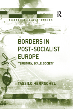 Paperback Borders in Post-Socialist Europe: Territory Scale Society Book