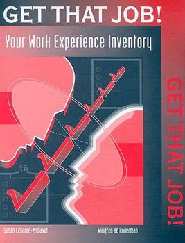 Paperback Get That Job! Your Work Experience Inventory Book