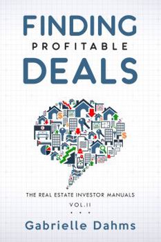 Hardcover Finding Profitable Deals: The Guide to Real Estate Investing Success Book
