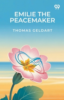 Paperback Emilie The Peacemaker Book