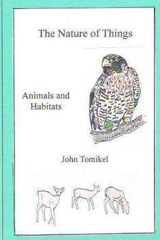 Paperback The Nature of Things: Animals and Habitats Book