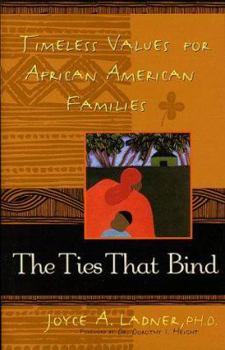 Hardcover The Ties That Bind: Timeless Values for African American Families Book