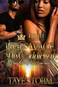 Paperback Her Savage, His Addiction: Chainz & RayVen's Love Story Book