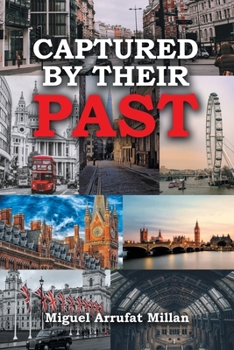 Paperback Captured by their Past Book