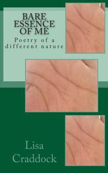 Paperback Bare Essence of Me: Poetry of a different nature Book