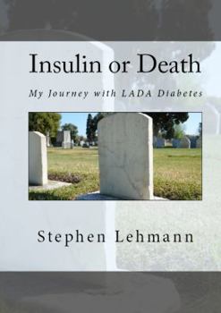 Paperback Insulin or Death: My Journey with LADA Diabetes Book