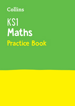 Paperback Collins Ks1 Revision and Practice - New 2014 Curriculum Edition -- Ks1 Maths: Practice Workbook Book