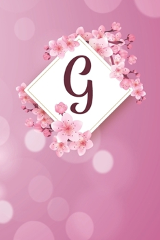 G: Cheery blossom Floral Monogram G Notebook for Man, Women and Girls,  size 6 x 9" 120 pages