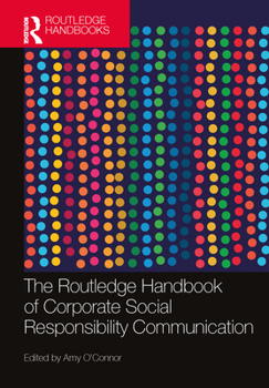Paperback The Routledge Handbook of Corporate Social Responsibility Communication Book