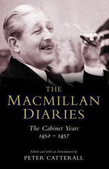 Paperback The MacMillan Diaries: The Cabinet Years 1950-1957 Book