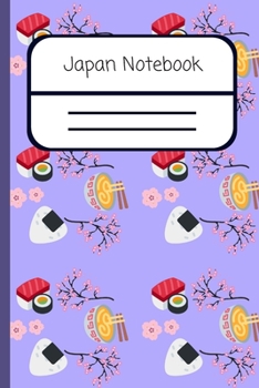 Paperback Japan Notebook: Sushi, Cherry Blossoms, Rice Balls and Ramen Noodle Pattern Design Lined White Paper Journal! Book