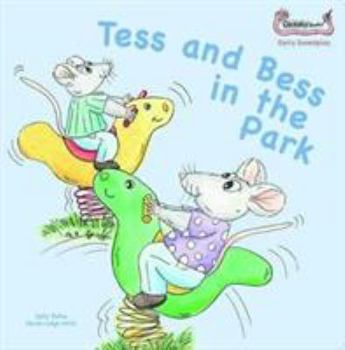 Paperback Tess and Bess in the Park (Early Soundplay) Book