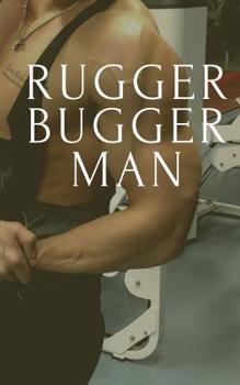 Paperback Rugger Bugger Man Book
