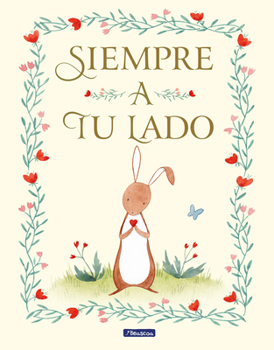 Hardcover Siempre a Tu Lado / Always by Your Side [Spanish] Book