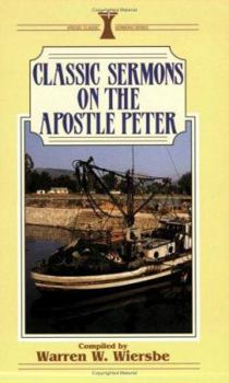 Classic Sermons on the Apostle Peter (Kregel Classic Sermons) - Book  of the Kregel Classic Sermons