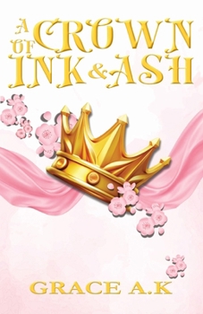 Paperback A Crown of Ink and Ash Book