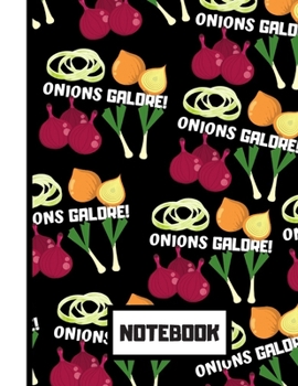 Paperback Notebook: Gorgeous Bold Onions Galore Pattern Novelty Gift - Onion Notebook for Kitchen, Vegetarians, Food Lovers, Men, Women Book