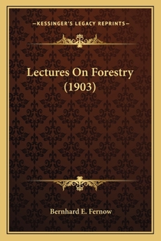 Paperback Lectures On Forestry (1903) Book