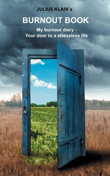 Paperback Burnout Book: My burnout diary - Your door to a stressless life Book