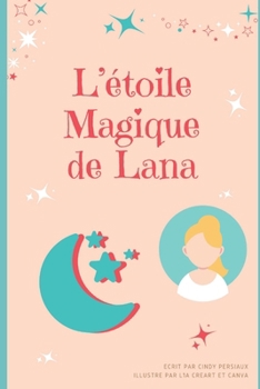 L’Etoile Magique de Lana (French Edition)