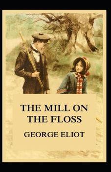 Paperback The Mill on the Floss-Original Edition(Annotated) Book
